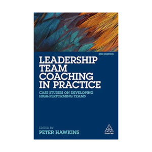 Leadership Team Coaching in Practice